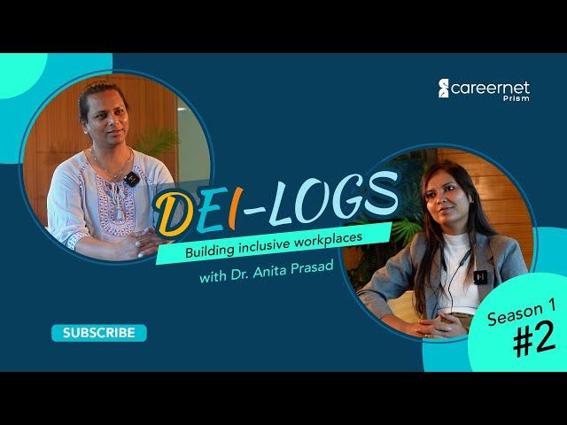 Careernet DEI-LOGS I Season 1 - Episode 2 I Dr. Anita Prasad, co-founder of Rainbow Angels