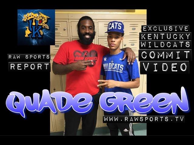 QUADE GREEN "KENTUCKY WILDCATS" COMMIT VIDEO (RARE)