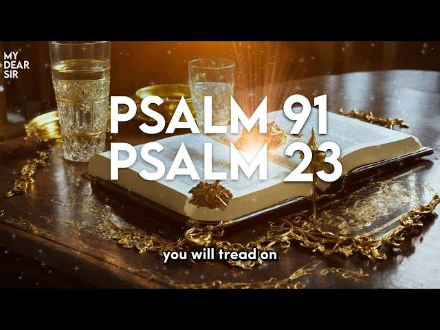 PSALM 91 & PSALM 23: The Two Most Powerful Prayers in the Bible