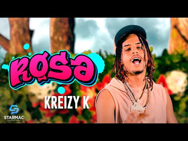 Kreizy K - Rosa (Video Oficial)