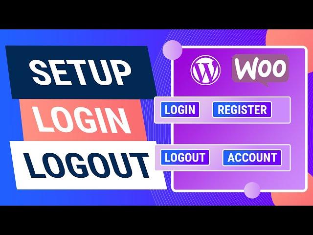 How To Setup Login Logout Menu In Wordpress & Woocommerce For Your Members