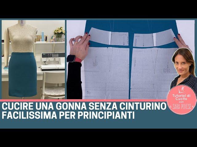 Cucire gonna senza cinturino per principianti facilissima | sartoria con Sara Poiese