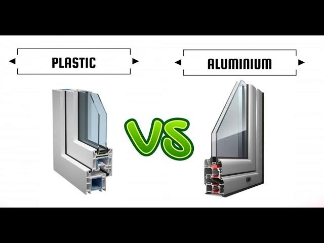 UPVC vs ALUMINIUM windows. Plastik or aluminium? PVC? Who win tha battle?