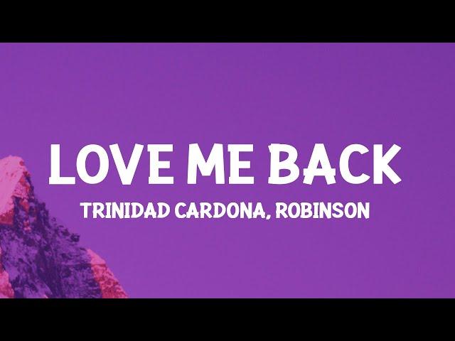 Trinidad Cardona - Love Me Back (Lyrics)