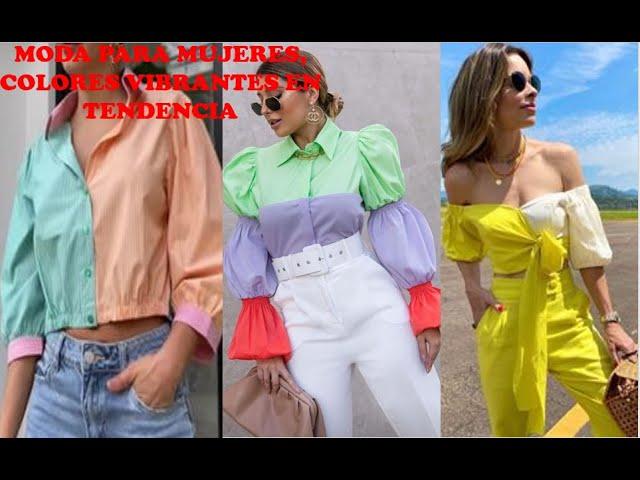 MODA PARA MUJERES EN COLORES VIBRANTES EN TENDENCIA VERANO 2022