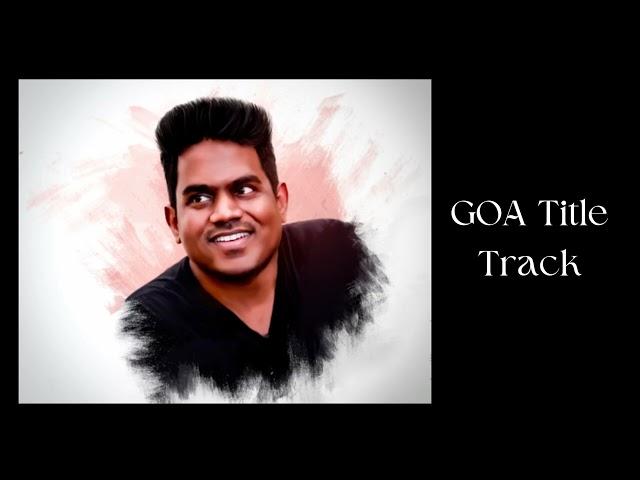 Goa JUKEBOX - YUVAN SHANKAR RAJA - U1