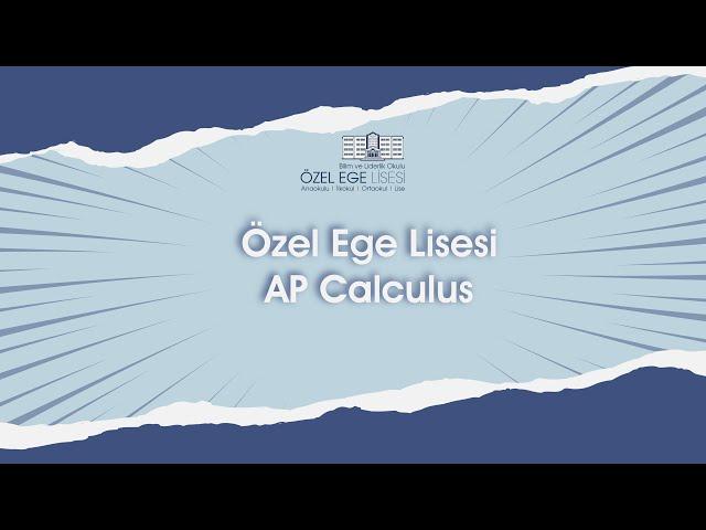 Özel Ege Lisesi - AP Calculus