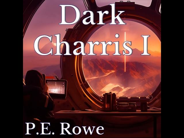 Dark Charris I | Sci-fi Short Audiobook