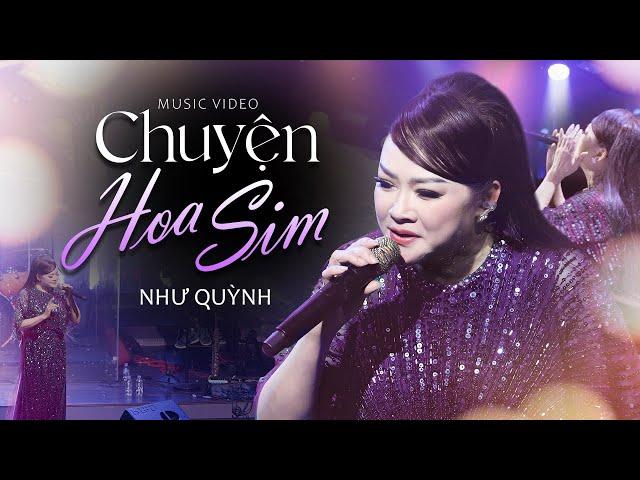 Chuyện Hoa Sim - Như Quỳnh | Official Music Video | Liveshow Như Quỳnh & Ngọc Sơn