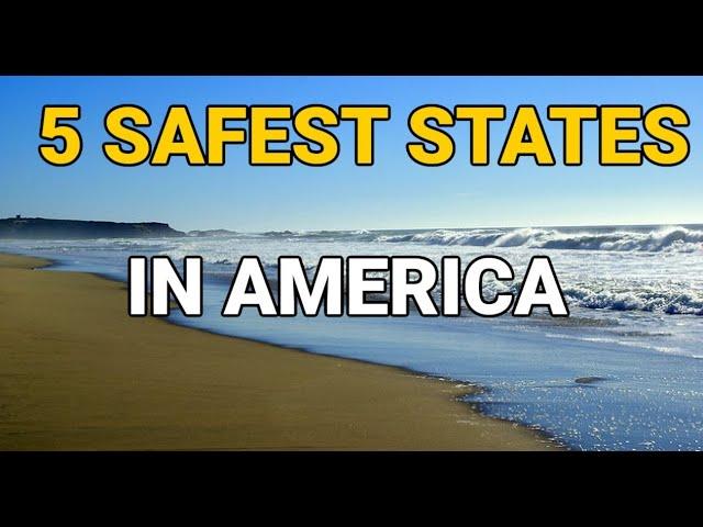 5 Safest States To Live In The United States