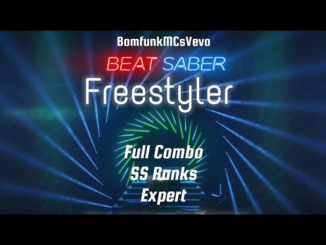 Beat Saber - BomfunkMCsVevo - Freestyle [ Full Combo, SS Ranks, Expert ]