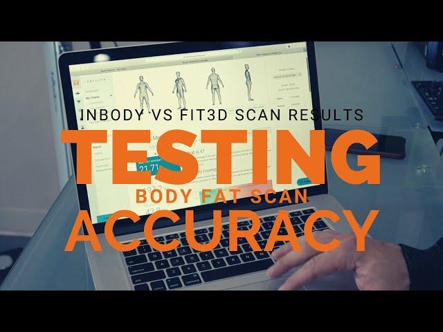 Most Body-Fat Tests Are Completely Wrong,  InBody vs Fit 3D The Ultimate Test of Accuracy