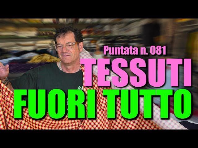 Tessuti Bellissimi a soli 5,90€/Mt. !  Gli Scampoli dei F.lli Antonioli - Puntata N.081 