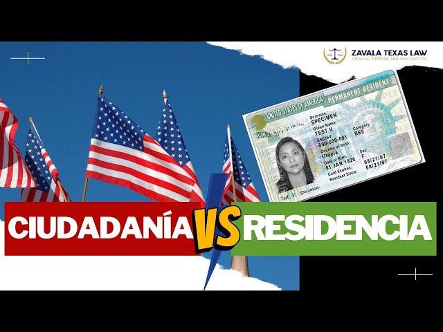 ¿Cuál es la diferencia entre Ciudadania y Residencia Permanente? I Zavala Texas Law