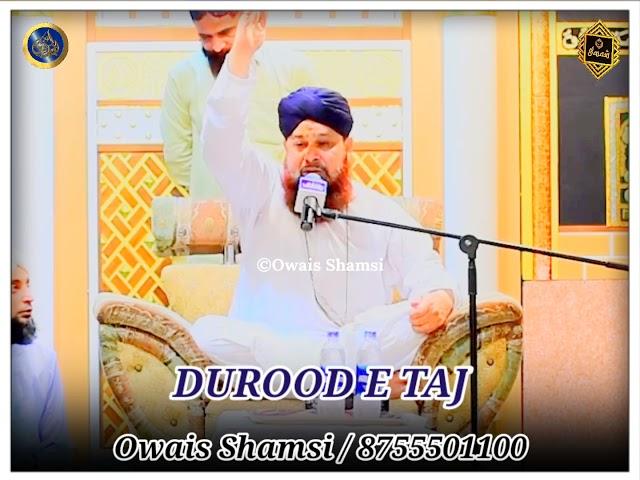 Durood e Taj || By Owais Raza Qadri