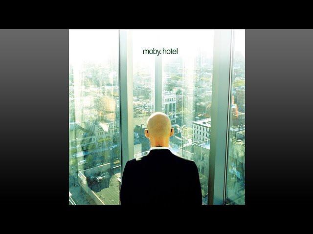 Moby ▶ Hotel (2005) Full Album