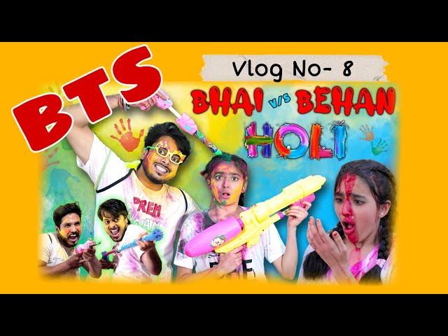 Vlog No- 8  BTS of HOLI @PremBhati  @rohitgautamvlogs