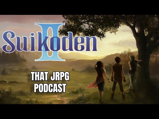 That JRPG Podcast #3: Suikoden 2