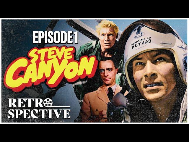 Legendary TV Series | Steve Canyon: Episode 1 (1958-1959)