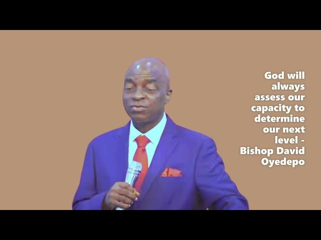 How to build capacity for the next level | Bishop David Oyedepo