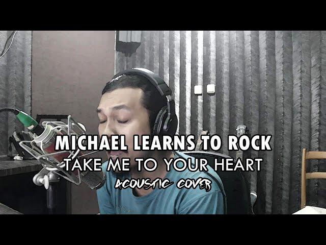 Michael Learns to Rock - Take Me to Your Heart | ACOUSTIC COVER by Sanca Records