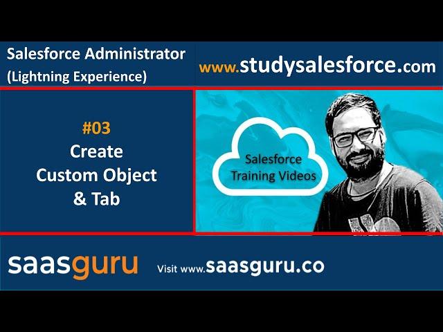 03 Create Custom object and tabs in Salesforce Lightning Experience | Salesforce Training Videos