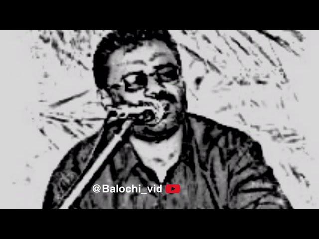 Hameed shareef inqlabi balochi song "sae ma baloch e"