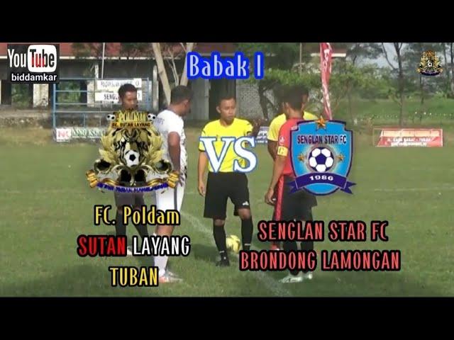 FC. POLDAM SUTAN LAYANG TUBAN VS SENGLAN STAR FC BRONDONG LAMONGAN pada TURNAMEN FORKOPIMKA WIDANG