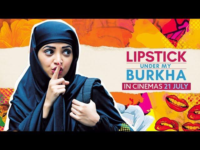 LIPSTICK UNDER MY BURKHA | Official Trailer | Releasing 21 July | Konkona Sensharma, Ratna Pathak