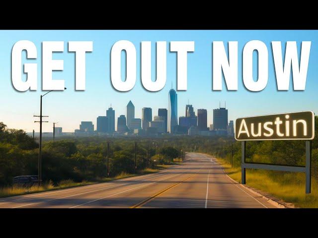Why Everyone is FLEEING Austin as Fast as They Can