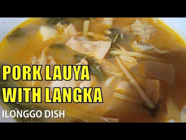 PORK LAUYA WITH LANGKA (ILONGGO RECIPE)