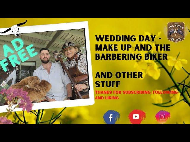 Ep 147 - My Makeup and a Wedding Day with Barbering Biker