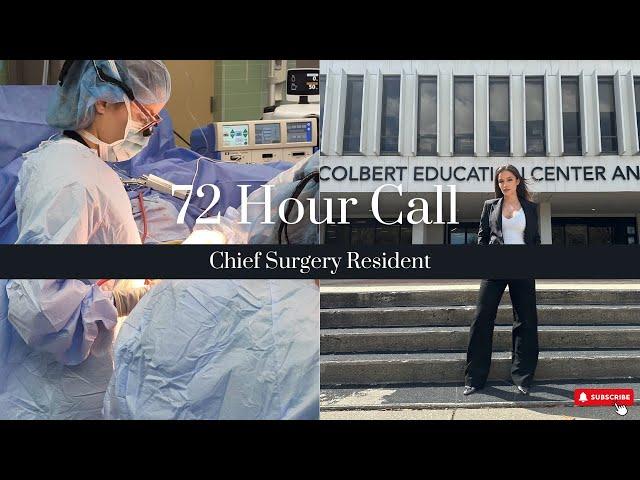 72 Hour Call as a Chief Surgery Resident