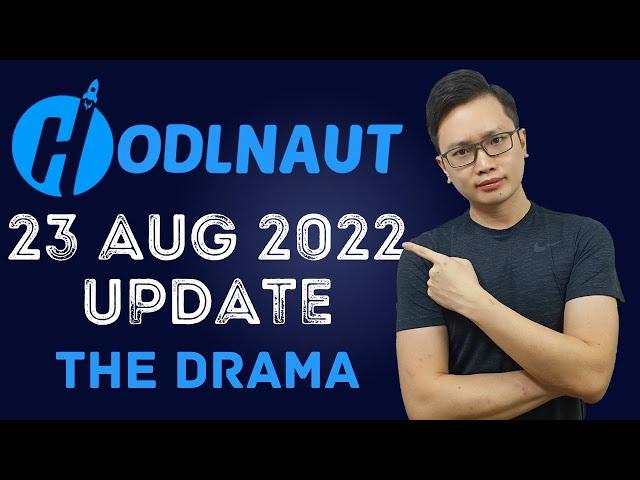 Hodlnaut 23 Aug 2022 Update | The Drama And The Whole Story