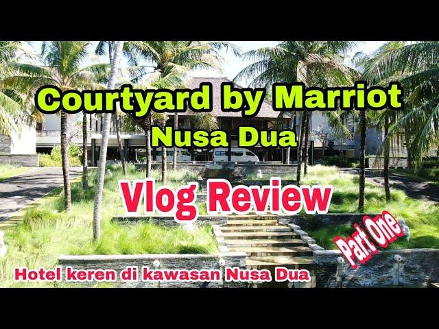 Hotel keren di kawasan Nusa Dua#Cortyard by Marriot Nusa Dua#Review