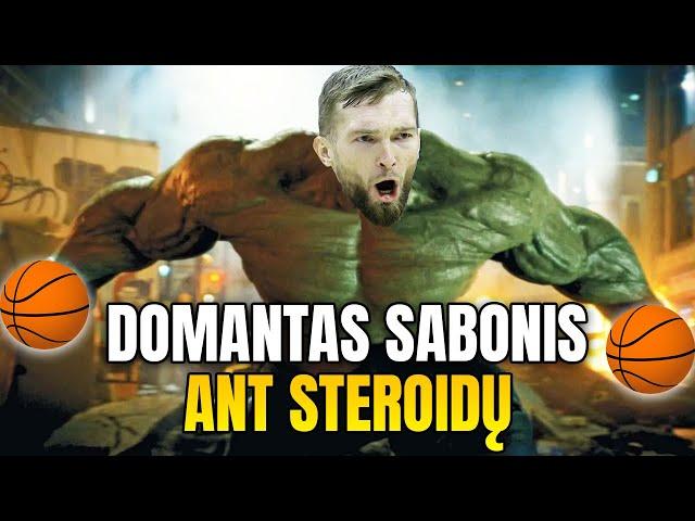 Domantas Sabonis ant STEROIDŲ