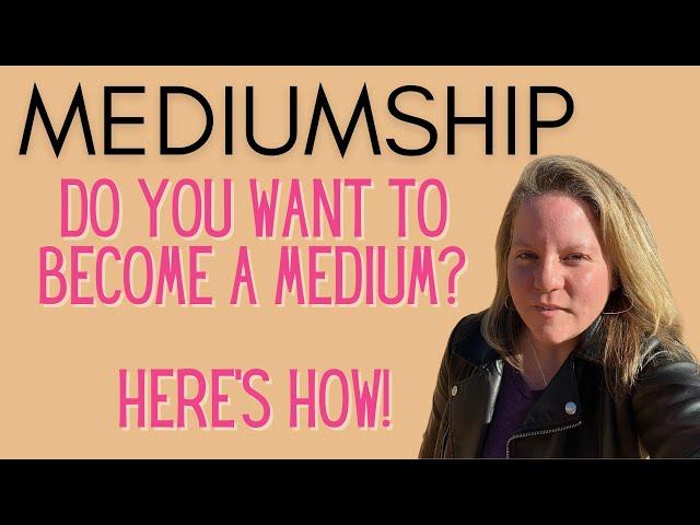 Here's How You Can Learn How To Become A Psychic Medium!