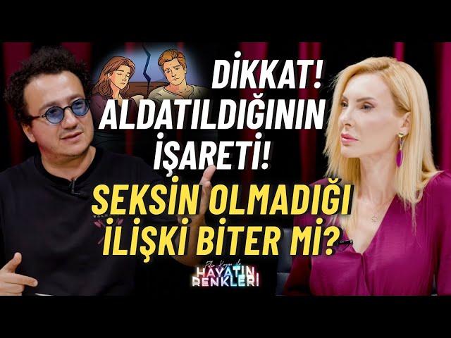 Erkek Neden Aldatır? O Aşkların Ömrü Uzun Olur! Cinsel Hayat Bitiyorsa...? Pelin Kozan - Oytun Erbaş