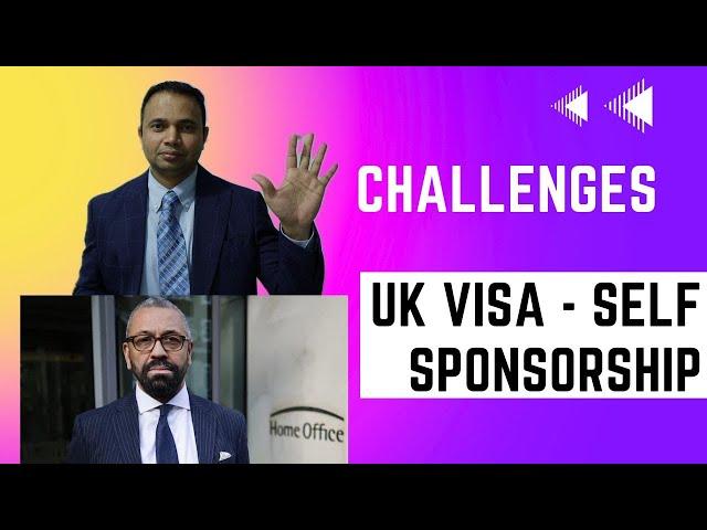 5 CHALLENGES of UK Self Sponsorship Skilled Worker visa