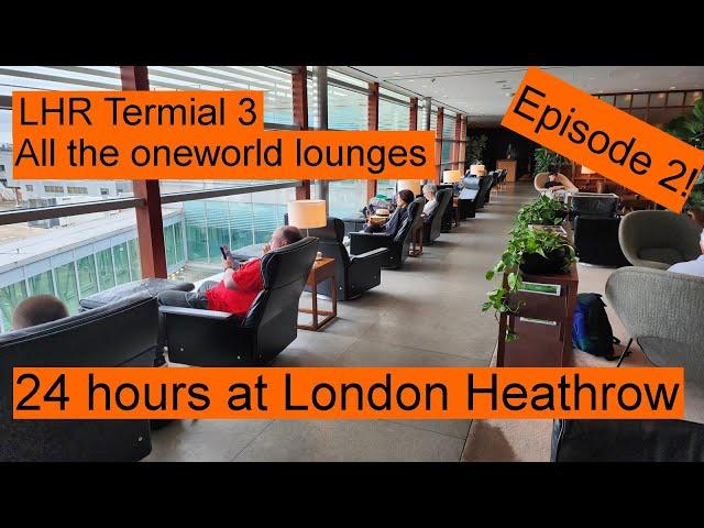Stuck at Heathrow for 24 hours Part 2: all 7 lounges at LHR T3, Trip Report