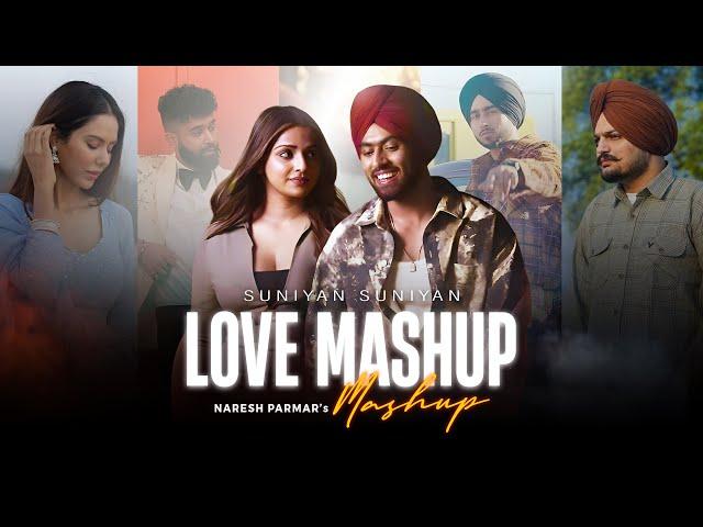 Suniyan Suniyan Love Mashup Jukebox | Best of 2024 | Naresh Parmar | Nonstop Love Songs