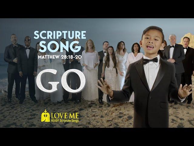 Scripture Song MATTHEW 28:18-20 - Go | LOVE ME