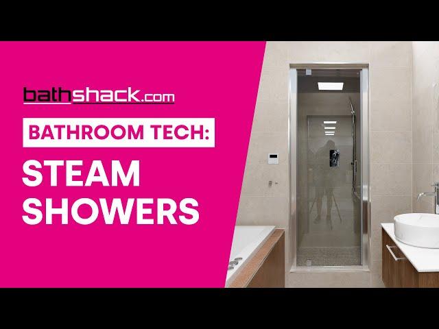 Bathroom Tech: Steam Showers | Bathroom Products | Bathshack