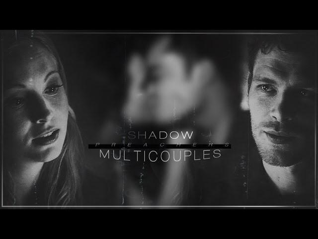 ► Multicouples | Shadow Preachers [+xMyOwnRainbowx]