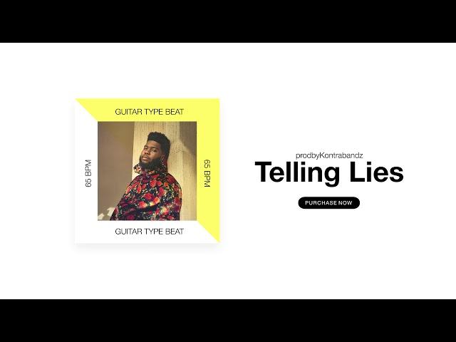 Guitar R&B Instrumental "Telling Lies" Khalid Type Beat (prod. by Kontrabandz)