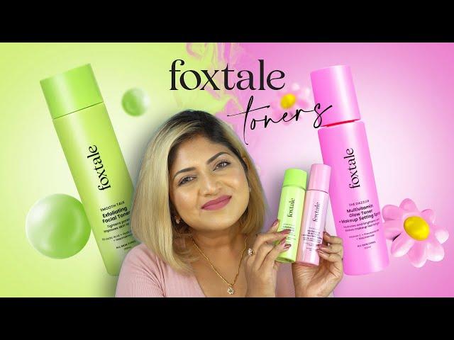 *NEW* Foxtale Smooth Talk Exfoliating Facial Toner & The Dazzler Multivitamin Glow Toner Review