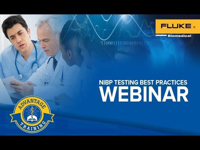 NIBP Monitoring and Testing Best Practices Webinar
