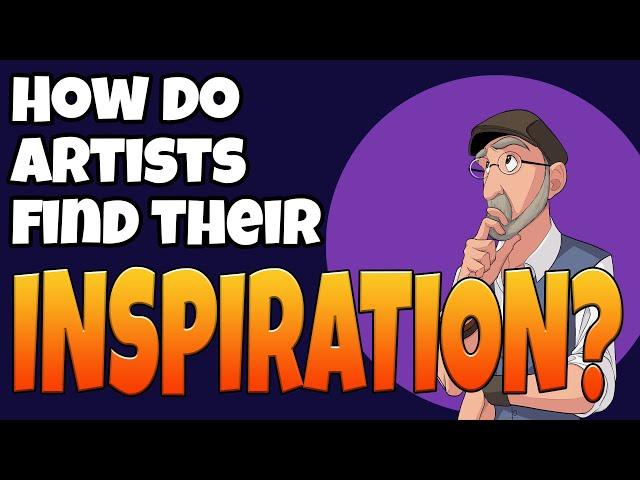 You're An Artist! You Can Find Inspiration ANYWHERE!