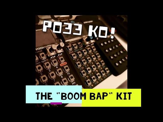 PO33 KO! The "boom Bap" Kit with extra bass and vocals