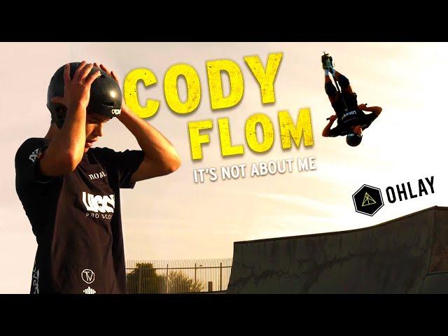 Cody Flom | It's Not About Me
